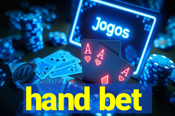 hand bet